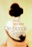 Die blonde Geisha. Die blonde Geisha.