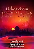 Liebesreise in 1001 Nacht Liebesreise in 1001 Nacht