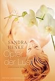Opfer der Lust: Erotischer Krimi Opfer der Lust: Erotischer Krimi