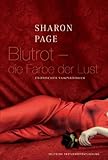 Blutrot - die Farbe der Lust Blutrot - die Farbe der Lust