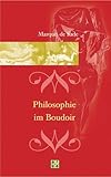 Philosophie im Boudoir Philosophie im Boudoir