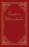 Josefine Mutzenbacher. Die Geschichte einer Wiener Dirne Josefine Mutzenbacher. Die Geschichte einer Wiener Dirne