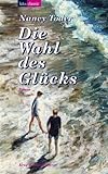 Die Wahl des Glücks Die Wahl des Glücks