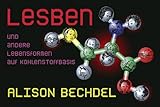 Lesben und andere Lebensformen auf Kohlenstoffbasis Lesben und andere Lebensformen auf Kohlenstoffbasis