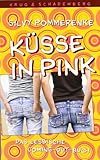 Küsse in Pink: Das lesbische Coming-out-Buch Küsse in Pink: Das lesbische Coming-out-Buch