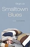 Small Town Blues Small Town Blues