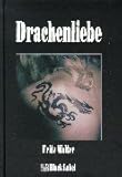 Drachenliebe Drachenliebe