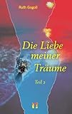 Die Liebe meiner Träume 2: Liebesroman: BD 2 Die Liebe meiner Träume 2: Liebesroman: BD 2