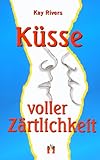Küsse voller Zärtlichkeit Küsse voller Zärtlichkeit