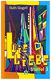 L wie Liebe (Staffel 1): Liebesroman L wie Liebe (Staffel 1): Liebesroman