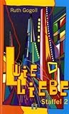 L wie Liebe. Staffel 2: Erotischer Liebesroman L wie Liebe. Staffel 2: Erotischer Liebesroman