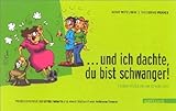 ... und ich dachte, du bist schwanger!: Frauen erzählen ihr coming out ... und ich dachte, du bist schwanger!: Frauen erzählen ihr coming out