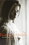 Visions of Ophelia Visions of Ophelia