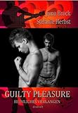 Guilty Pleasure: Heimliches Verlangen Guilty Pleasure: Heimliches Verlangen