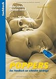 Poppers: Das Handbuch zur schwulen Sexdroge Poppers: Das Handbuch zur schwulen Sexdroge
