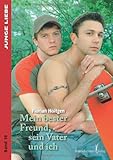 Mein bester Freund, sein Vater und ich Mein bester Freund, sein Vater und ich