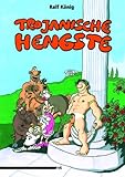 Trojanische Hengste Trojanische Hengste