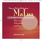 MaLua Lichtmeditation für Frauen: Balance und Heilung finden durch Tantra MaLua Lichtmeditation für Frauen: Balance und Heilung finden durch Tantra