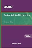 Tantra, Spiritualität und Sex Tantra, Spiritualität und Sex