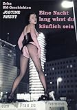 Eine Nacht lang wirst du käuflich sein: Zehn SM-Geschichten Eine Nacht lang wirst du käuflich sein: Zehn SM-Geschichten