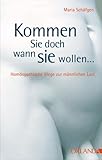 Kommen Sie doch, wann Sie wollen: Homöopathische Wege zur Potenz Kommen Sie doch, wann Sie wollen: Homöopathische Wege zur Potenz