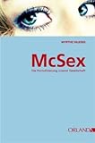 McSex: Die Pornofizierung unserer Gesellschaft McSex: Die Pornofizierung unserer Gesellschaft