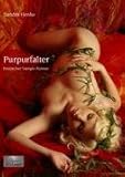 Purpurfalter: Erotischer Vampir-Roman Purpurfalter: Erotischer Vampir-Roman