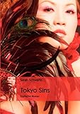 Tokyo Sins: Erotischer Roman Tokyo Sins: Erotischer Roman