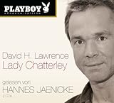 Lady Chatterley. Playboy Hörbuch-Edition, 2 Audio-CDs Lady Chatterley. Playboy Hörbuch-Edition, 2 Audio-CDs