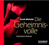 Die Geheimnisvolle Fremde - Sinnlich. Gierig. Hemmungslos - Erotik Hörbuch Die Geheimnisvolle Fremde - Sinnlich. Gierig. Hemmungslos - Erotik Hörbuch