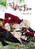 The Lily and the Rose The Lily and the Rose