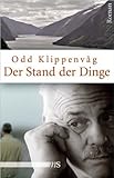 Der Stand der Dinge: Roman Der Stand der Dinge: Roman