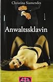 Anwaltssklavin Anwaltssklavin