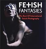 Fetish Fantasies Fetish Fantasies