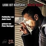 Liebe ist käuflich - Rache auch! Liebe ist käuflich - Rache auch!