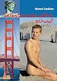 Selbstverständlich Schwul!: Abenteuerroman Selbstverständlich Schwul!: Abenteuerroman