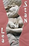 Stan und Lea: Liebesroman Stan und Lea: Liebesroman