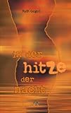 In der Hitze der Nacht: Liebesroman In der Hitze der Nacht: Liebesroman
