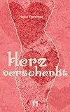 Herz verschenkt Herz verschenkt
