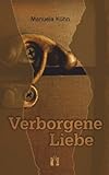 Verborgene Liebe Verborgene Liebe