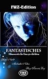 Fantastisches: 3 homoerotische Kurzgeschichten Fantastisches: 3 homoerotische Kurzgeschichten