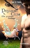Pegasuscitar II -Mit gewaltigen Schwingen: Eine Gay Fantasy Reihe Pegasuscitar II -Mit gewaltigen Schwingen: Eine Gay Fantasy Reihe