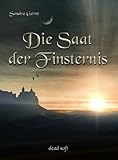 Die Saat der Finsternis Die Saat der Finsternis
