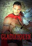 Die Insel der Gladiatoren Die Insel der Gladiatoren