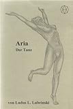 Aria / Der Tanz: Roman: BD 3 Aria / Der Tanz: Roman: BD 3