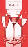 BarLust. Erotic Short Stories & Cocktails BarLust. Erotic Short Stories & Cocktails