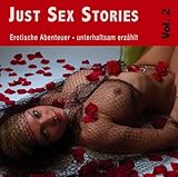 Just Sex Stories Vol. 2 Just Sex Stories Vol. 2