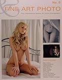 FINE ART PHOTO Nr. 5: The International Gallery Of Erotic Photography FINE ART PHOTO Nr. 5: The International Gallery Of Erotic Photography