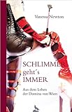 Schlimmer geht`s immer Schlimmer geht`s immer