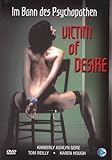 Victim of Desire - Im Bann des Psychopathen Victim of Desire - Im Bann des Psychopathen